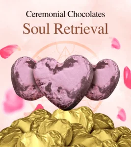 ceremonial chocolate – “soul retrieval”